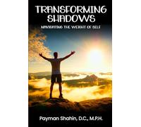 Transforming Shadows: Navigating the Weight of Self