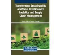 Transforming Sustainability and Value Creation with Logistics and Su (Tascabile)