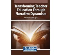 Transforming Teacher Education Through Narrative Dynamism