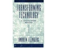 [TRANSFORMING TECHNOLOGY] by (Author)Feenberg, Andrew on Jan-01-02