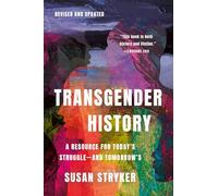Transgender History: A Resource for Today's Struggle-and Tomorrow's