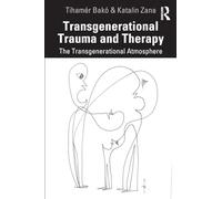 Transgenerational Trauma and Therapy: The Transgenerational Atmosphere