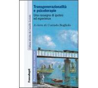 Transgenerazionalità e psicoterapie. Una rassegna di ipotesi ed esperienze...