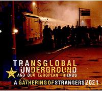Transglobal Underground - A Gathering Of Strangers 2021