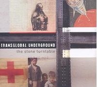 Transglobal Underground - Stone Turntable