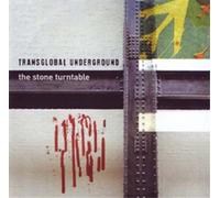 Transglobal Underground - Stone Turntable