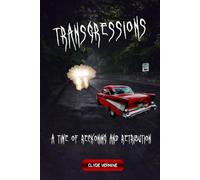 Transgressions: A Time of Reckoning and Retribution