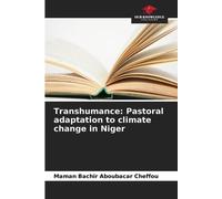 Transhumance: Pastoral adaptation to climate change in Niger