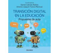 Transición digital en la educación: Propuestas de aula
