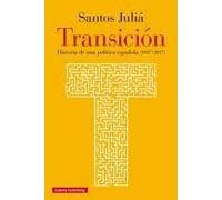 Transición: Historia de una política española (1937-2017)