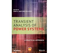 Transient Analysis of Power Systems: A Practical Approach