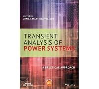 Transient Analysis of Power Systems: A Practical Approach