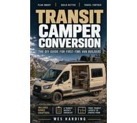 Transit Camper Conversion: The DIY Guide for First-Time Van Builders