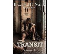 Transit - Los últimos días en libertad: Una historia real