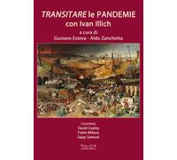 Transitare le pandemie con Ivan Illich