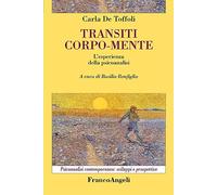 Transiti corpo-mente. L'esperienza della psicoanalisi