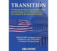 TRANSITION: Developing Reading Comprehension Skills and Knowledge in U.S. History, From Pre-Colonial to Reconstruction Period