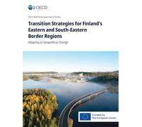 Transition Strategies for Finland's Eastern and South-Eastern Border Regions