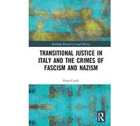 Transitional Justice in Italy and the Crimes of Fascism and Nazism