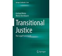 Transitional Justice: The Legal Framework