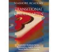 Transitional Kindergarten: September Academic Series: Mathematics, English, Science, Social Studies & Geography