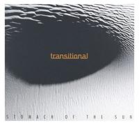 TRANSITIONAL - STOMACH OF THE SUN