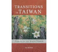 Transitions in Taiwan: Stories of the White Terror