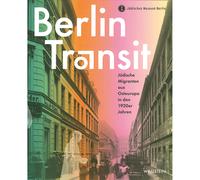 Transito a Berlino: migranti ebrei dall'Europa orientale negli anni '20 (Char...
