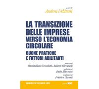 Transizione delle imprese verso l'economia circolare. Buone pratiche e fat...