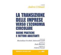 Transizione delle imprese verso l'economia circolare. Buone pratiche e fattori abilitanti