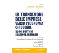 Transizione delle imprese verso l'economia circolare. Buone pratiche e fat...