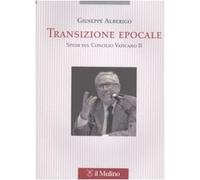 Transizione epocale. Studi sul Concilio Vaticano II
