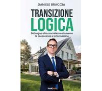 Transizione logica. Dal sogno alla concretezza attraverso la conoscenza e la formazione