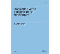 Transizione verde e digitale per la manifattura avanzata. Materials
