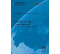 Transizioni, innovazione e futuro sostenibile. Libro del lavoro e della formazione