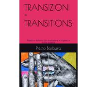 TRANSIZIONI - TRANSITIONS: Poesie in italiano con traduzione in inglese a ...