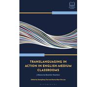 Translanguaging in Action in English-Medium Classrooms: A Resource Book for Teachers