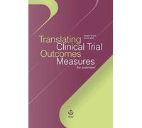 Translating clinical trial outcomes measures. An overview