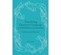 Translating Expressive Language in Children's Literature: Problems and Solutions