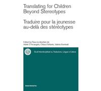 Translating for children beyond stereotypes-Traduire pour la jeunesse au-delà des stéréotypes