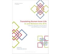 Translating Human Inner Life In and Between the Arts: A Semiotic Approach to the Emotions and the Process of Translation