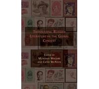 Translating Russian Literature in the Global Context (Copertina rigida)