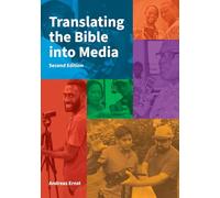 Translating the Bible into Media, Second Edition: 3