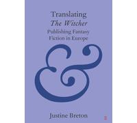 Translating The Witcher: Publishing Fantasy Fiction in Europe