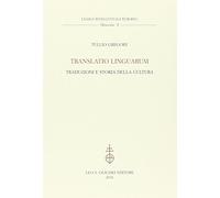 Translatio linguarum. Traduzioni e storia della cultura
