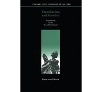 Translation And Gender: Translating in the 'era of Feminism'