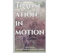 Translation in Motion