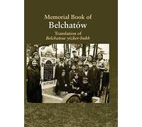 Translation of the Belchatow Yizkor Book (Copertina rigida)