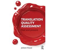 Translation Quality Assessment: Past and Present