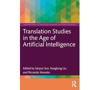 Translation Studies in the Age of Artificial Intelligence - Sun Sanjun